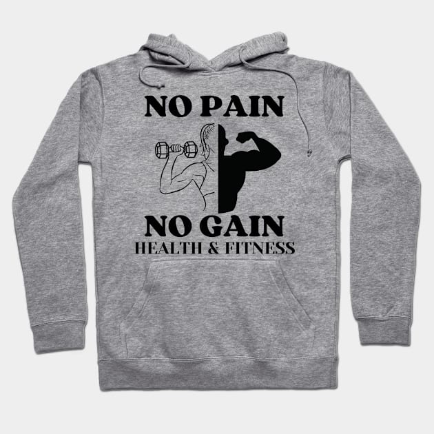 No pain no gain t-shirt Hoodie by luna.wxe@gmail.com